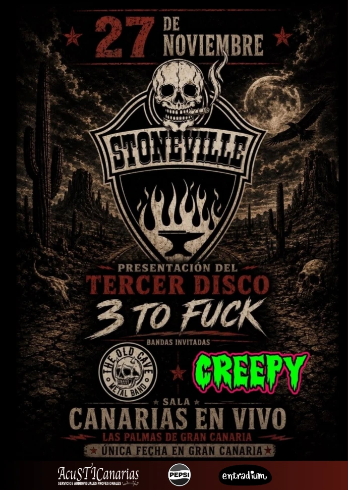 Cartel de Stoneville presenta 3 To Fuck + The Old Cave + Creepy